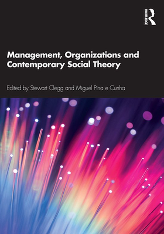 Management, Organizations and Contemporary Social Theory - cover