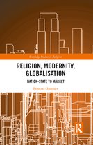 Routledge Studies in Religion - Religion, Modernity, Globalisation
