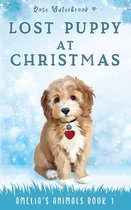 Amelia's Animals- Lost Puppy at Christmas