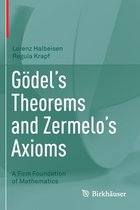 Goedel s Theorems and Zermelo s Axioms