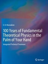 100 Years of Fundamental Theoretical Physics in the Palm of Your Hand