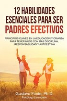 12 Habilidades Esenciales Para Ser Padres Efectivos