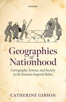 Oxford Studies in Modern European History- Geographies of Nationhood