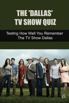 The 'Dallas' TV Show Quiz
