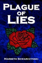 The Rose Collection- Plague of Lies