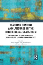 Routledge Research in Language Education - Teaching Content and Language in the Multilingual Classroom