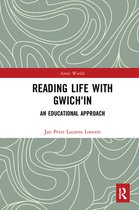 Arctic Worlds - Reading Life with Gwich'in