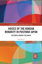 Routledge Studies in the Modern History of Asia - Voices of the Korean Minority in Postwar Japan