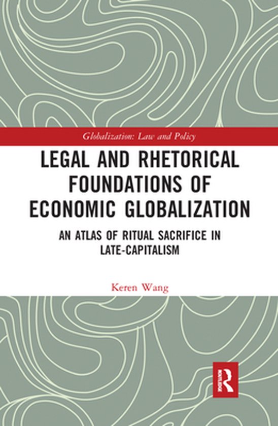Globalization: Law and Policy - Legal and Rhetorical Foundat ... - cover