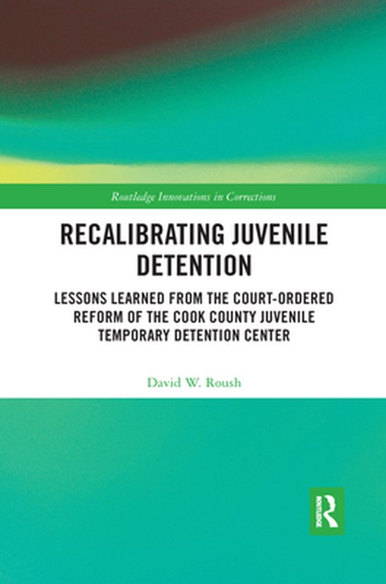 Innovations in Corrections - Recalibrating Juvenile Detentio ... - cover