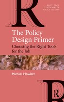 Routledge Textbooks in Policy Studies - The Policy Design Primer