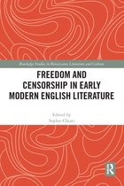 Routledge Studies in Renaissance Literature and Culture - Freedom and Censorship in Early Modern English Literature