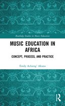Routledge Studies in Music Education - Music Education in Africa