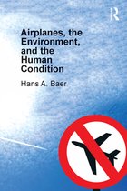 Airplanes, the Environment, and the Human Condition