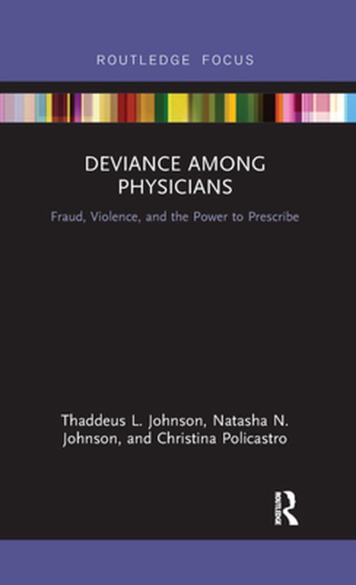 Routledge Studies in Crime and Society - Deviance Among Phys ... - cover
