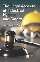 Sustainable Improvements in Environment Safety and Health - The Legal Aspects of Industrial Hygiene and Safety