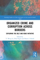 Routledge Studies in Crime and Justice in Asia and the Global South - Organized Crime and Corruption Across Borders
