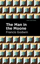 Mint Editions (Scientific and Speculative Fiction) - The Man in the Moone