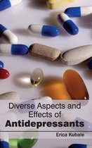 Diverse Aspects and Effects of Antidepressants
