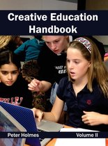 Creative Education Handbook: Volume II