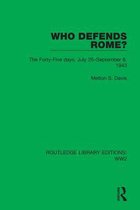 Routledge Library Editions: WW2 - Who Defends Rome?