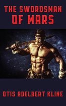Otis Adelbert Kline's Mars-The Swordsman of Mars
