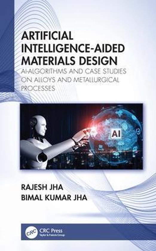 Artificial IntelligenceAided Materials Design 9780367765279 Rajesh Jha Boeken