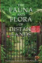 The Fauna and Flora of Distanced Lands