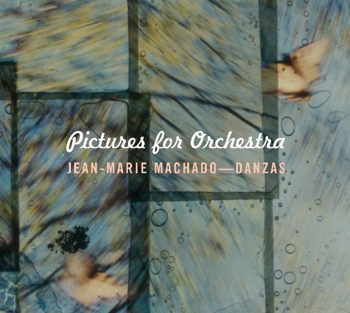 Jean-Marie Machado & Orchestre Danzas - Pictures For Orchestra (CD)