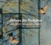Jean-Marie Machado & Danzas - Pictures For Orchestra (CD)
