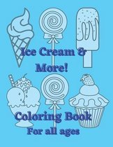Ice Cream & More! Coloring Book