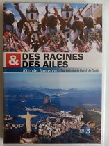 Des Racines & Des Ailes  -Rio De Janero