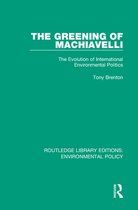Routledge Library Editions: Environmental Policy - The Greening of Machiavelli