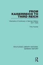 Routledge Library Editions: German History - From Kaiserreich to Third Reich