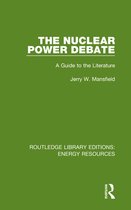 Routledge Library Editions: Energy Resources - The Nuclear Power Debate