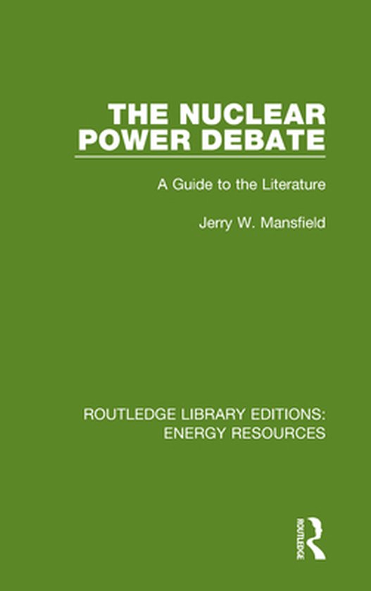 Routledge Library Editions: Energy Resources - The Nuclear P ... - cover