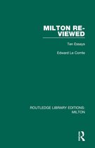 Routledge Library Editions: Milton - Milton Re-viewed