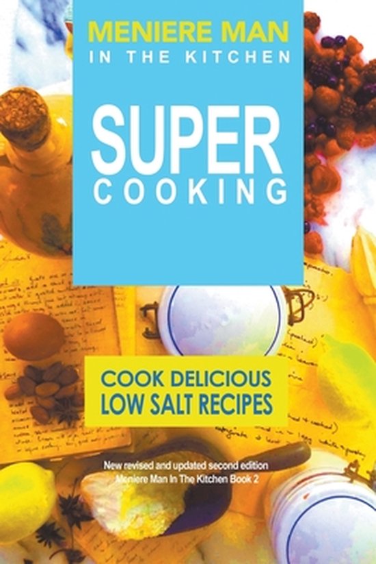 Meniere Man in the Kitchen- Meniere Man In The Kitchen. Supe ... - cover