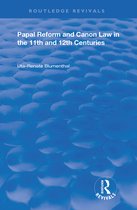 Routledge Revivals - Papal Reform and Canon Law in the 11th and 12th Centuries