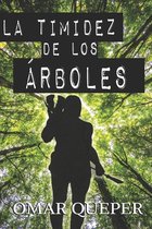 La timidez de los arboles