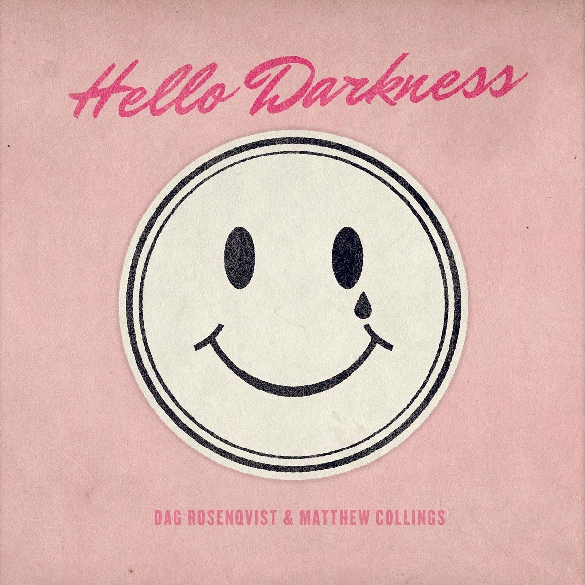 Matthew Collings & Dag Rosenqvist - Hello Darkness (LP)