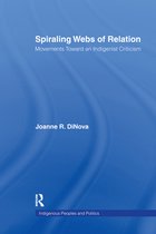 Indigenous Peoples and Politics - Spiraling Webs of Relation