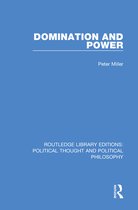 Routledge Library Editions: Political Thought and Political Philosophy - Domination and Power