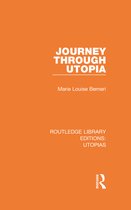 Routledge Library Editions: Utopias - Journey through Utopia