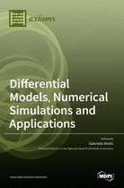 Differential Models, Numerical Simulations and Applications
