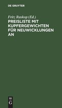 Preisliste Mit Kupfergewichten Fur Neuwicklungen an