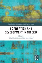 Routledge Corruption and Anti-Corruption Studies - Corruption and Development in Nigeria
