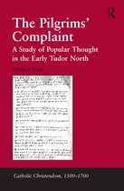 Catholic Christendom, 1300-1700 - The Pilgrims' Complaint