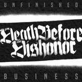 Death Before Dishonor - Unfinished Business (LP)