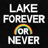 Lake - Forever Or Never (LP)